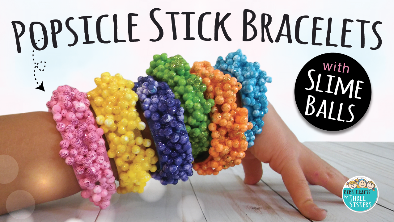 how to make slime ball popsicle stick bracelets